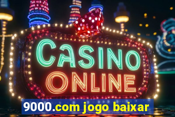 9000.com jogo baixar